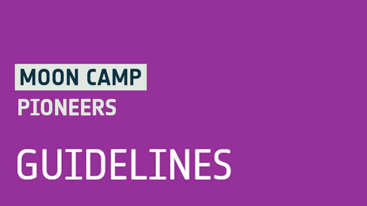 Moon Camp Pioneers Guidelines Moon Camp Pioneers Guidelines